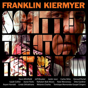 Franklin Kiermyer - Scatter The Atoms That Remain