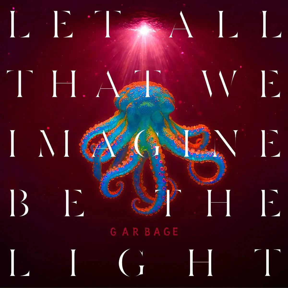 Garbage - Let All That We Imagine Be The Light [Orange Vinyl]