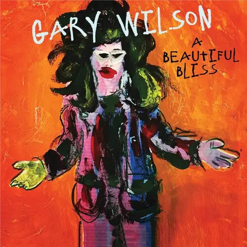 Gary Wilson - A Beautiful Bliss [Orange Vinyl]