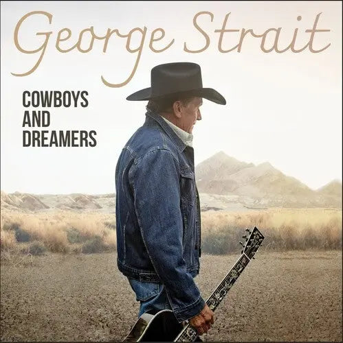 George Strait - Cowboys And Dreamers [Vinyl]