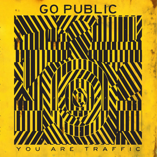 Go Public - You Are Traffic [LP]