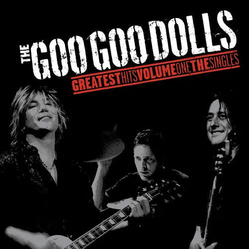 Goo Goo Dolls - Greatest Hits Volume One - The Singles [Vinyl LP]