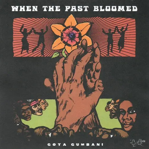Goya Gumbani - When The Past Bloomed [Vinyl]