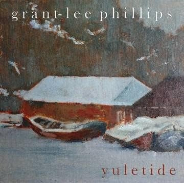Grant-Lee Phillips - Yuletide [Green Vinyl] - album cover