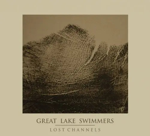 Great Lake Swimmers - Lost Channels [Vinyl]