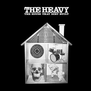The Heavy - The House That Dirt Built [Vinyl LP] - cover artwork