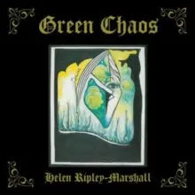 Helen Ripley-Marshall - Green Chaos [LP]
