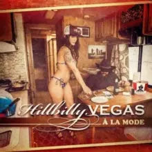 Hillbilly Vegas - A La Mode [LP]