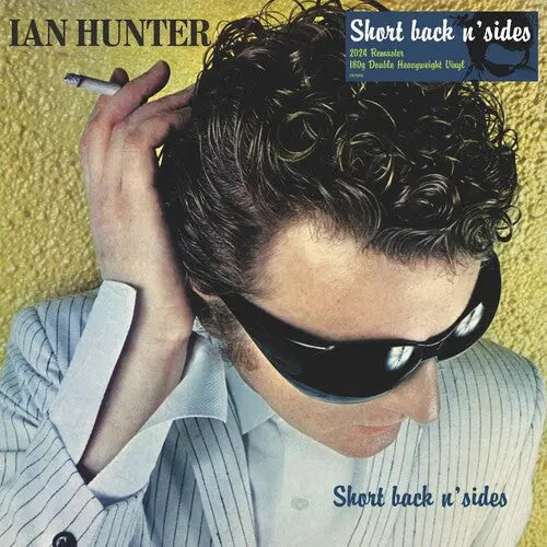 Ian Hunter - Short Back N' Sides (2024 Expanded Edition) [Vinyl]