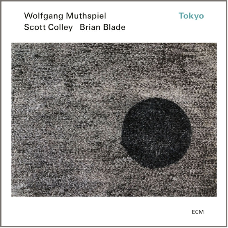 Wolfgang Muthspiel, Scott Colley & Brian Blade — Tokyo [Vinyl LP] — cover artwork