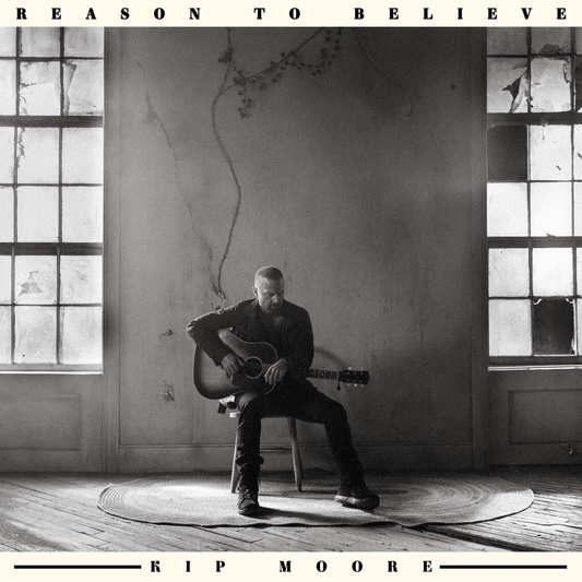 Kip Moore - Reason to Believe — album artwork