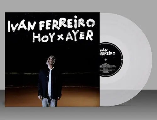 Ivan Ferreiro - Hoy X Ayer [LP]