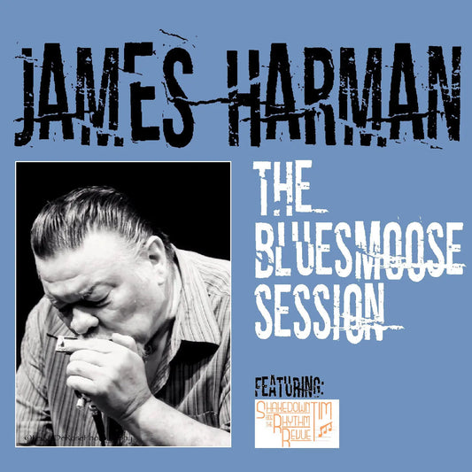 James Harman - The Bluesmoose Session [CD]