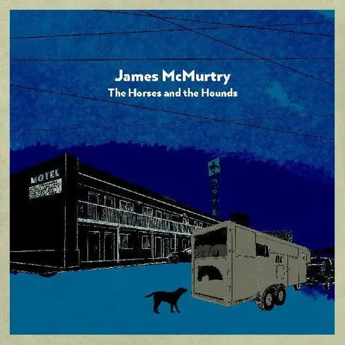 James McMurtry - The Horses and the Hounds [Vinyl]