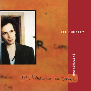 Jeff Buckley - Sketches for My Sweetheart the Drunk [3LP Vinyl] — artwork