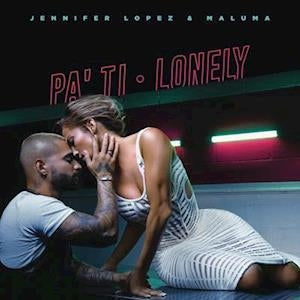 Pa Ti + Lonely [12" Vinyl]