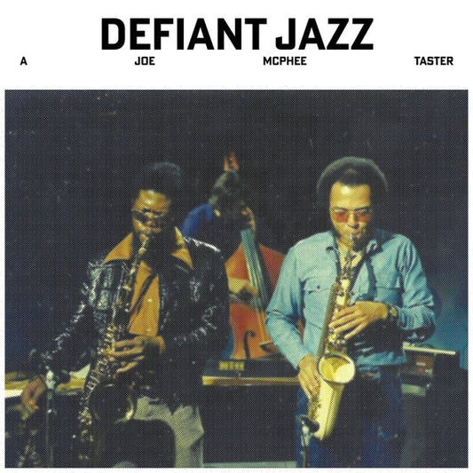 Defiant Jazz: a Joe McPhee Taster [LP]