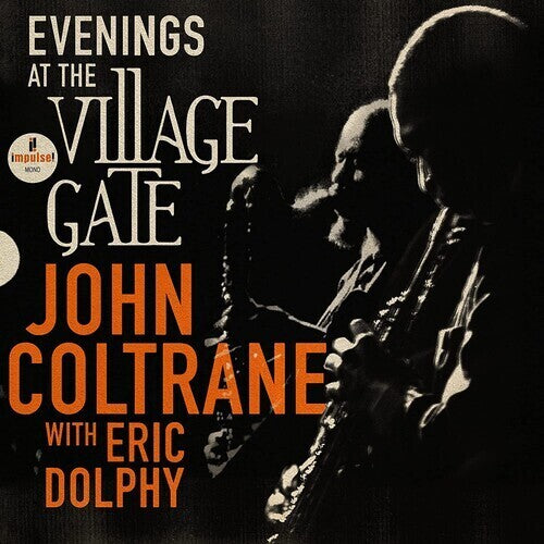 Evenings At The Village Gate: John Coltrane With Eric Dolphy [Vinyl]