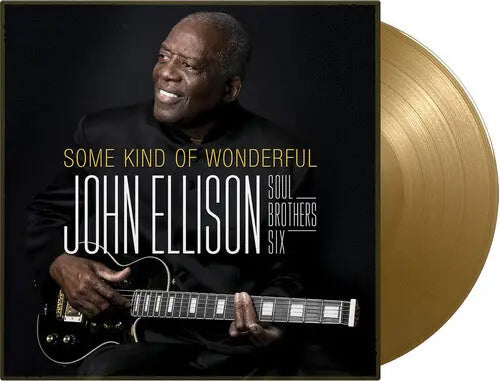 John Ellison & Soul Brothers Six - Some Kind Of Wonderful [Gold Vinyl]