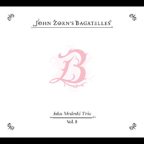 Bagatelles Vol 8: John Medeski Trio [CD]