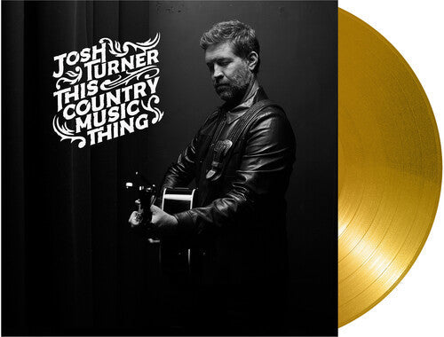 Josh Turner - This Country Music Thing [Gold Vinyl]