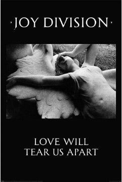 Joy Division Love Will Tear Us Apart - Joy Division Love Will Tear Us Apart [Poster]