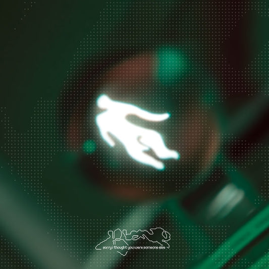 sorry I thought you were someone else [2LP]