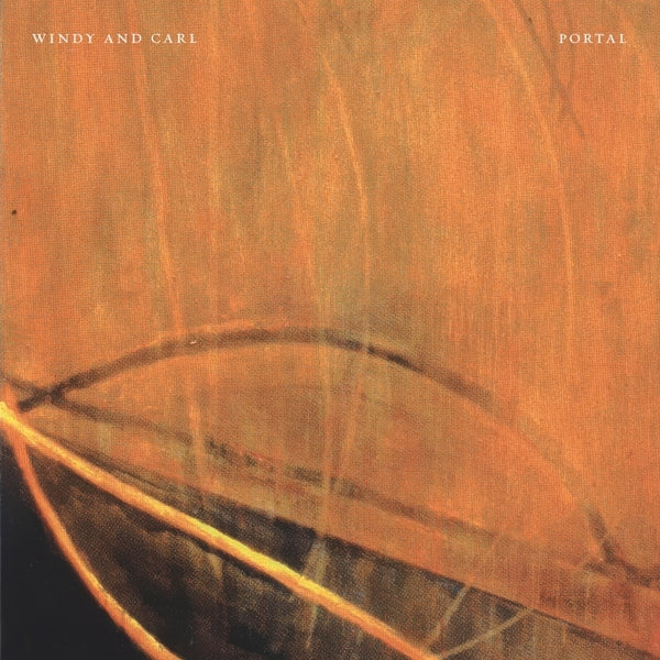 Windy & Carl - Portal [2LP]