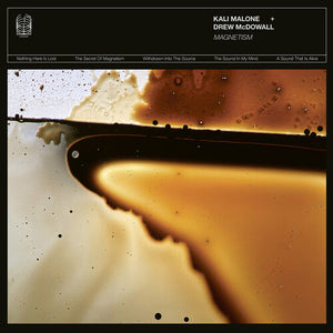 Kali Malone & Drew McDowall – Magnetism [LP] — release artwork