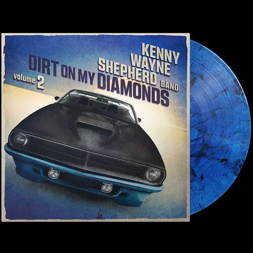 Kenny Wayne Shepherd - Dirt On My Diamonds Vol. 2 [Blue Vinyl]