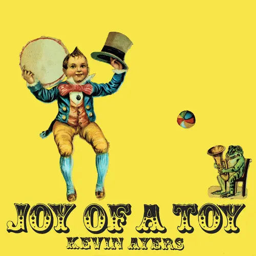 Kevin Ayers - Joy Of A Toy [Vinyl]