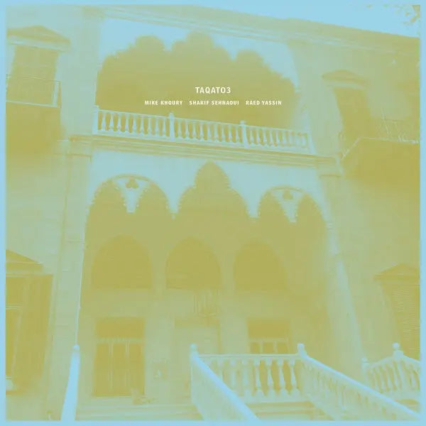 Khoury/Sehnaoui/Yassin - TAQATO3 [LP]