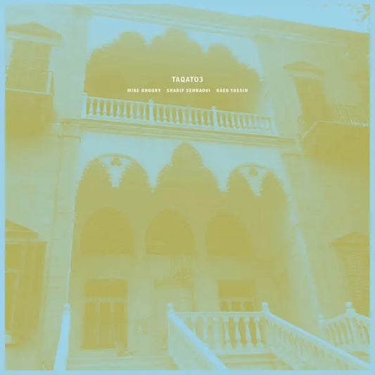 Khoury/Sehnaoui/Yassin - TAQATO3 [LP]