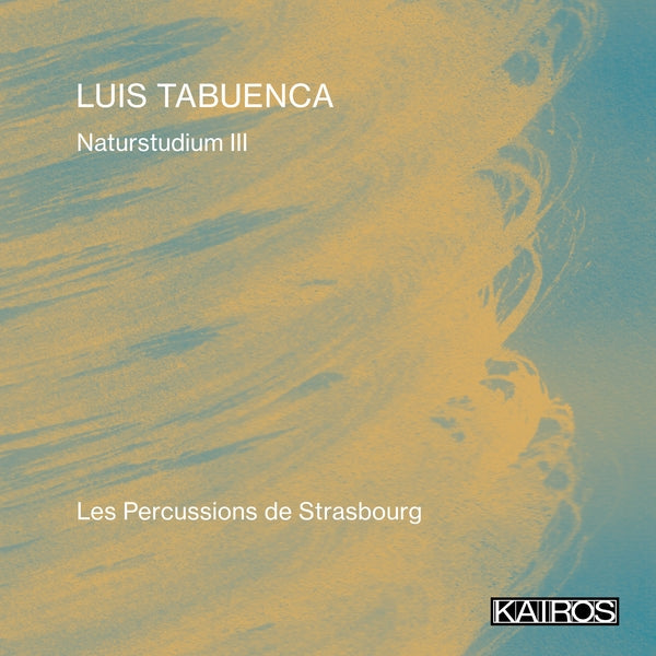 Luis Tabuenca: Naturstudium III [CD]