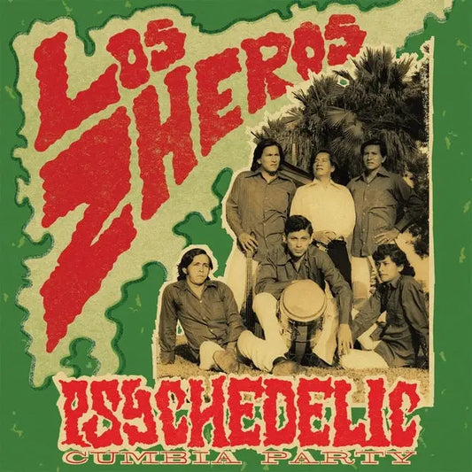Los Zheros - Psychedelic Cumbia Party [LP]