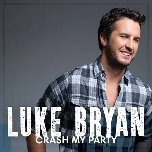 Luke Bryan - Crash My Party [CD]