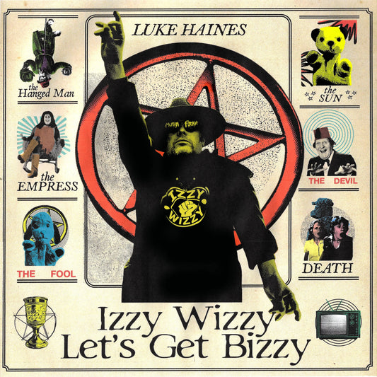 Luke Haines - Izzy Wizzy Let's Get Bizzy [LP]