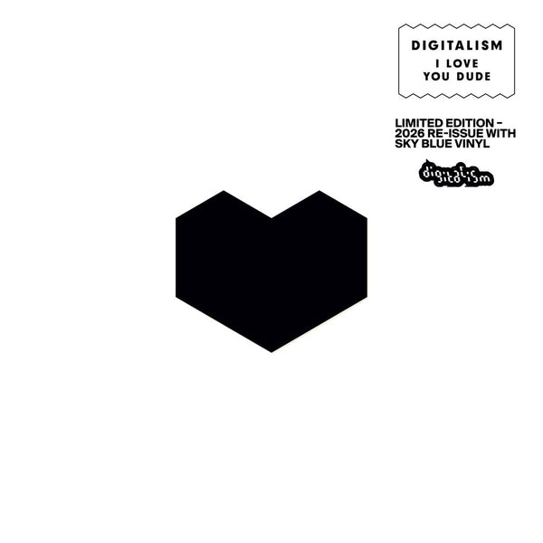 Digitalism - I Love You Dude (2026 Reissue)