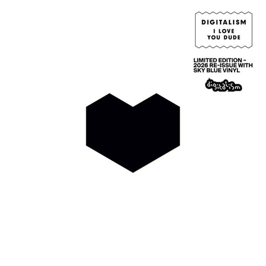 Digitalism - I Love You Dude (2026 Reissue)