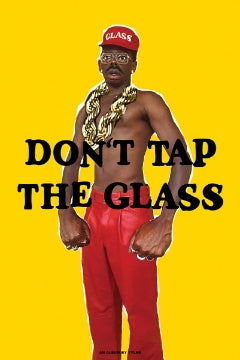 Tyler The Creator Don't Tap The Glass - Tyler The Creator Don't Tap The Glass [Poster]