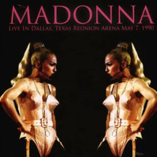 Madonna - Reunion Arena Dallas Texas Monday May 7th, 1990 [Vinyl]