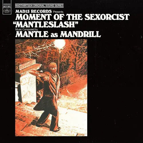Mantle as Mandrill - Moment Of The Sexorcist ''MANTLESLASH'' [Vinyl]