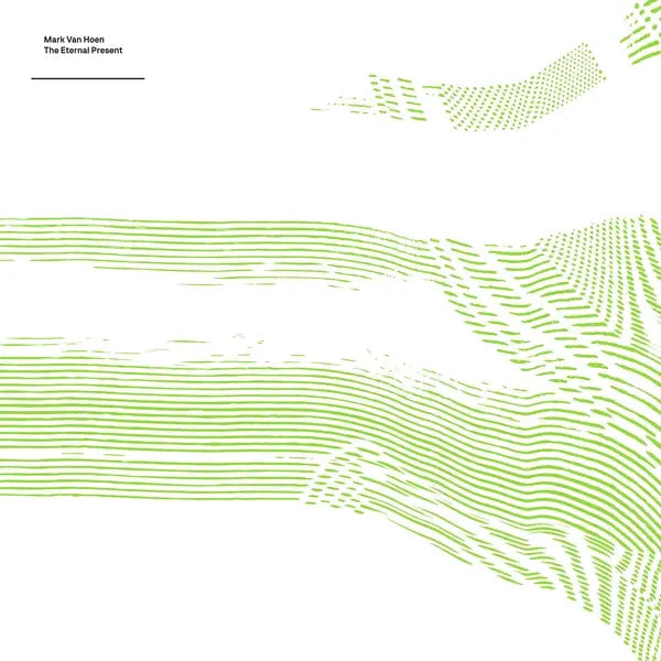 Mark Van Hoen - The Eternal Present [LP]