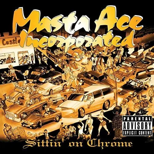 Masta Ace INC - Sittin' On Chrome [Vinyl]