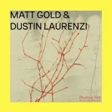 Matt Gold/Dustin Laurenzi - Devotional Fade [LP]