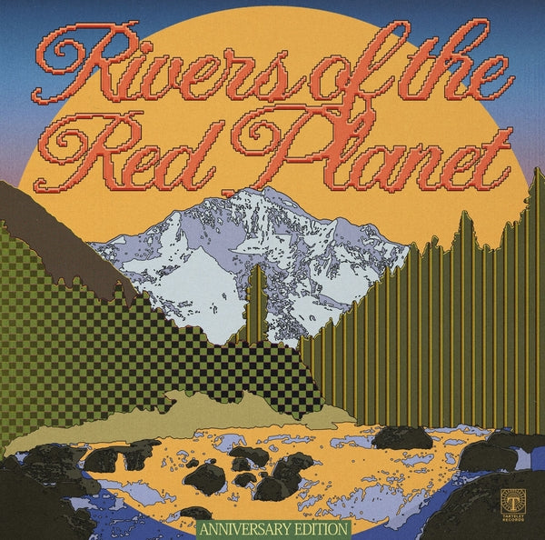 Rivers of the Red Planet (Anniversary Edition) [2LP]