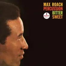 Max Roach - Percussion Bitter Sweet [LP] (180 Gram Verve Vault Series)