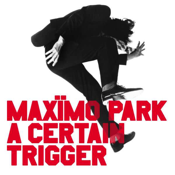 Maxïmo Park — A Certain Trigger / Missing Songs — cover artwork