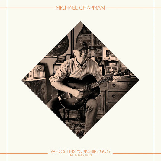 Michael Chapman - Who's This Yorkshire Guy? (Live In Brighton 2015) [LP]
