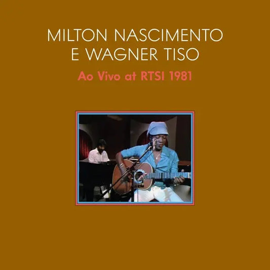 Milton Nascimento/Wagner Tiso - Ao Vivo 1981 (Live at Swiss TV with Tiso Wagner) [LP]
